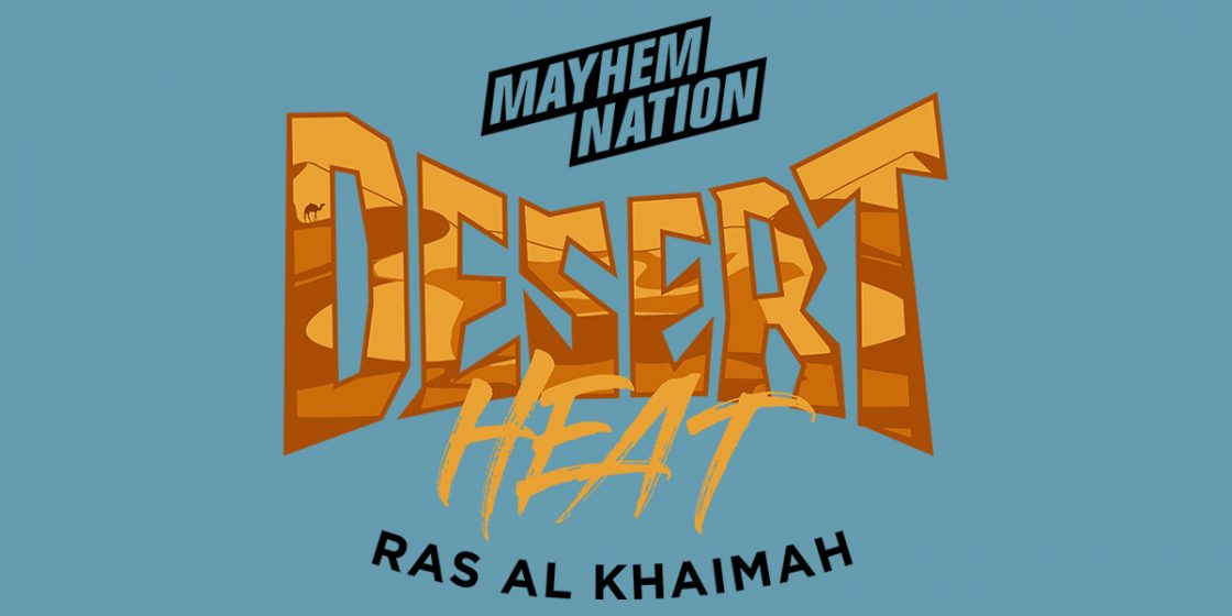 Want to Go to the UAE to Win $30,000? Meet Mayhem Desert Heat